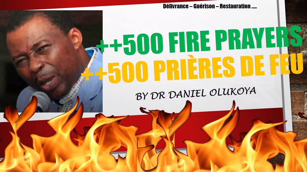 500 FIRE PRAYERS (PART 1)- Dr Daniel OLUKOYA MFM