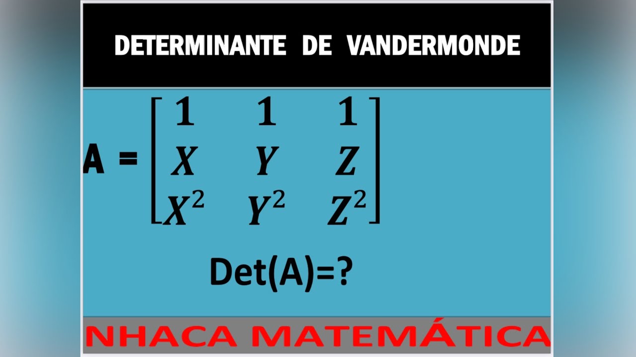 DETERMINANTE DE VANDERMONDE