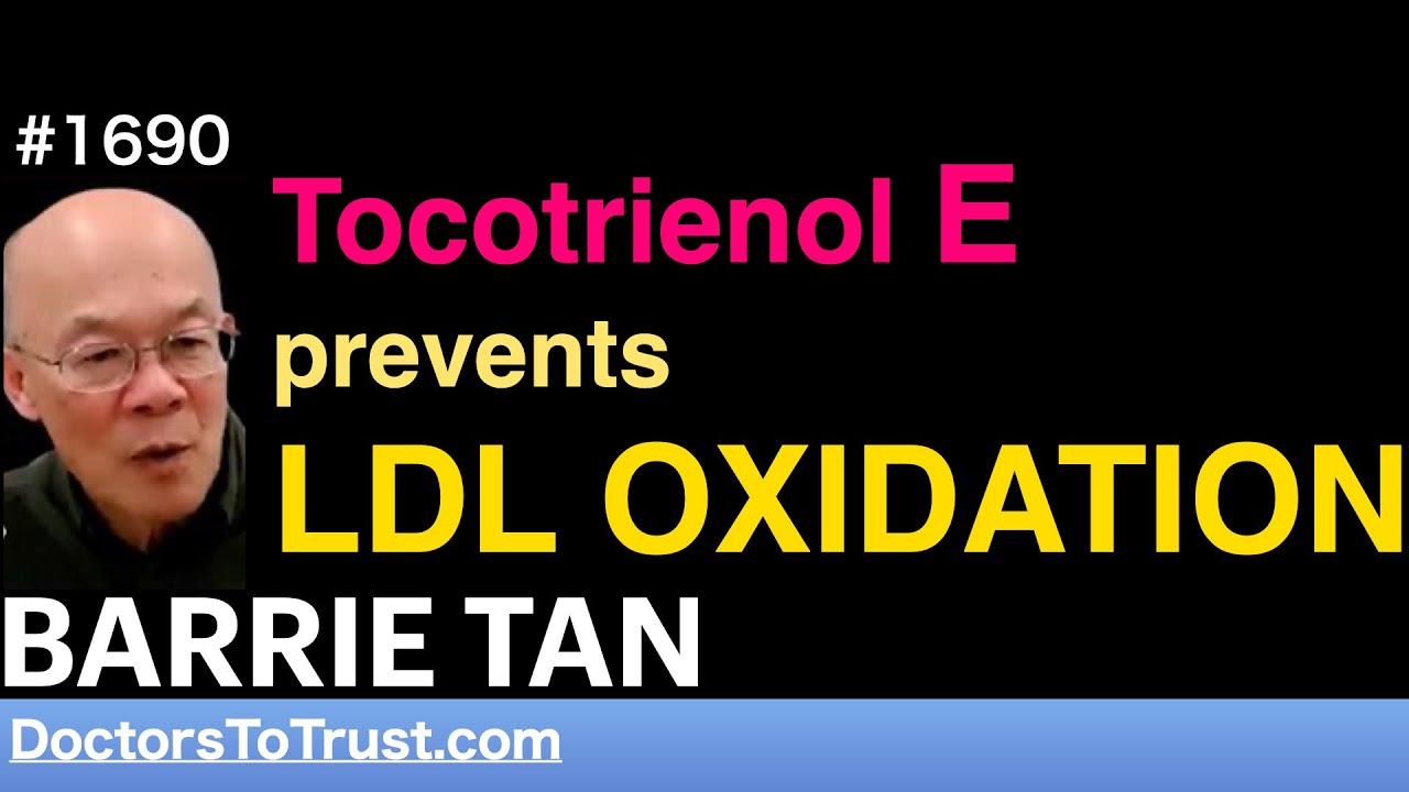 BARRIE TAN g | Tocotrienol E prevents LDL OXIDATION