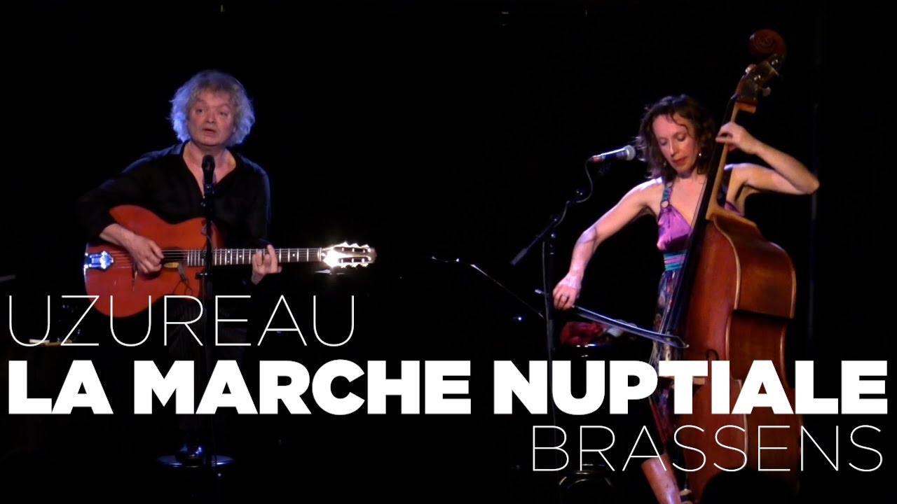 La Marche nuptiale - Brassens par Uzureau