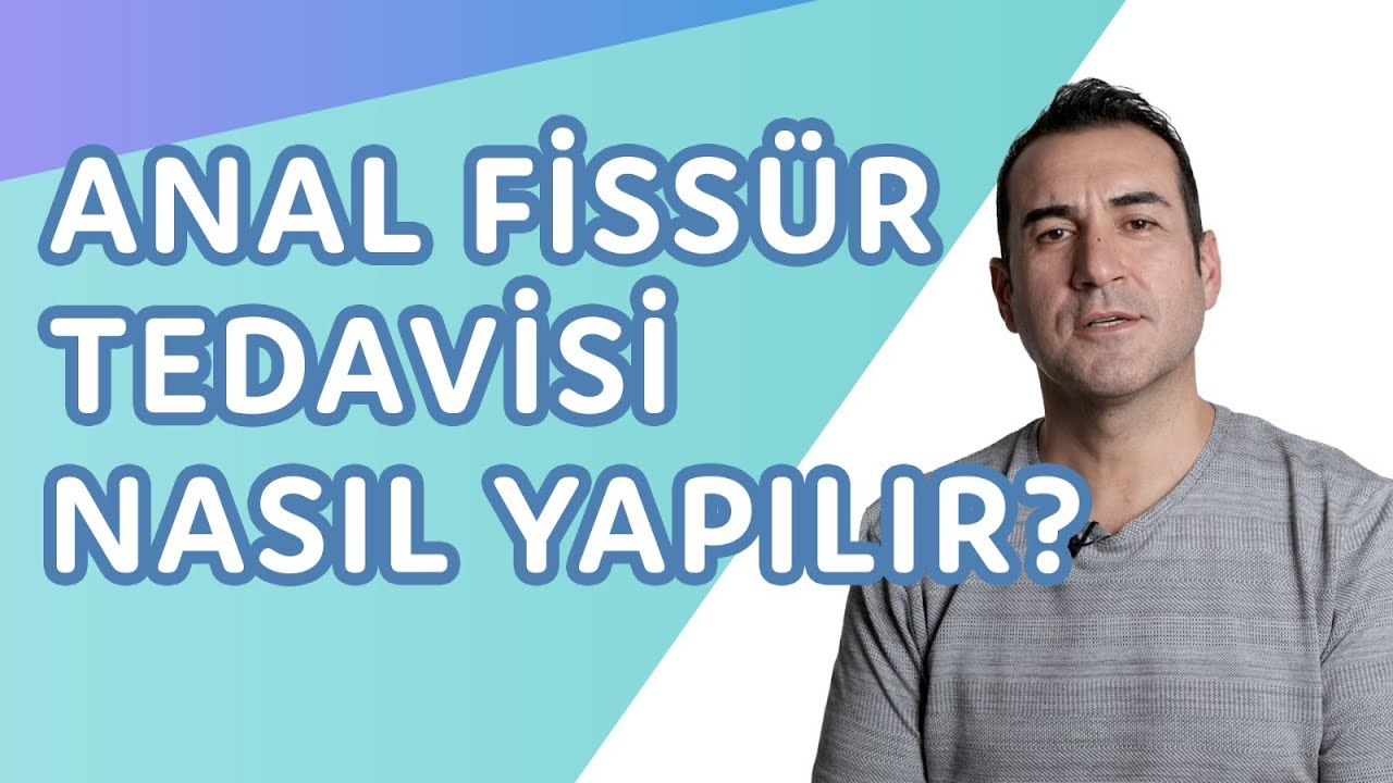 Anal Fissür (Makat Çatlağı) ameliyatı nedir? Nasıl Yapılır?