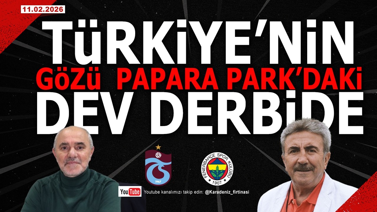 🔴🔵KARADENİZ FIRTINASI | TÜRKİYE'NİN GÖZÜ BU DERBİDE | 11.02.2026 #trabzonspor #fenerbahçe #14şubat
