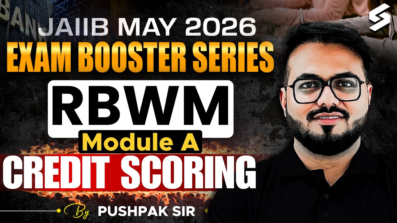 Credit Scoring for JAIIB RBWM Module A 2026 | JAIIB Preparation 2026 | JAIIB May 2026 | Pushpak Sir