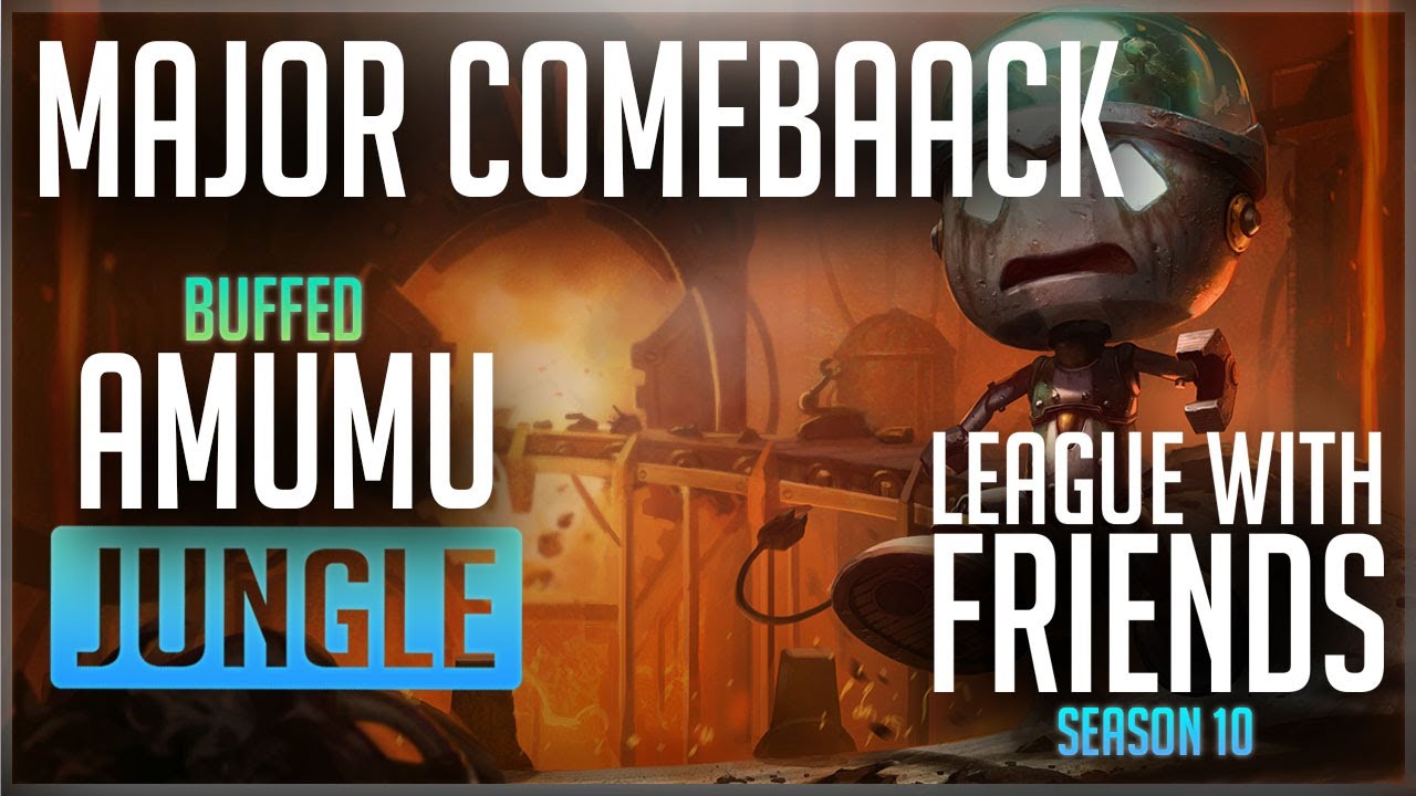 Amumu Jungle Gameplay Guide | MAJOR COMEBACK Buffed Amumu | League of Legends | League with Friends