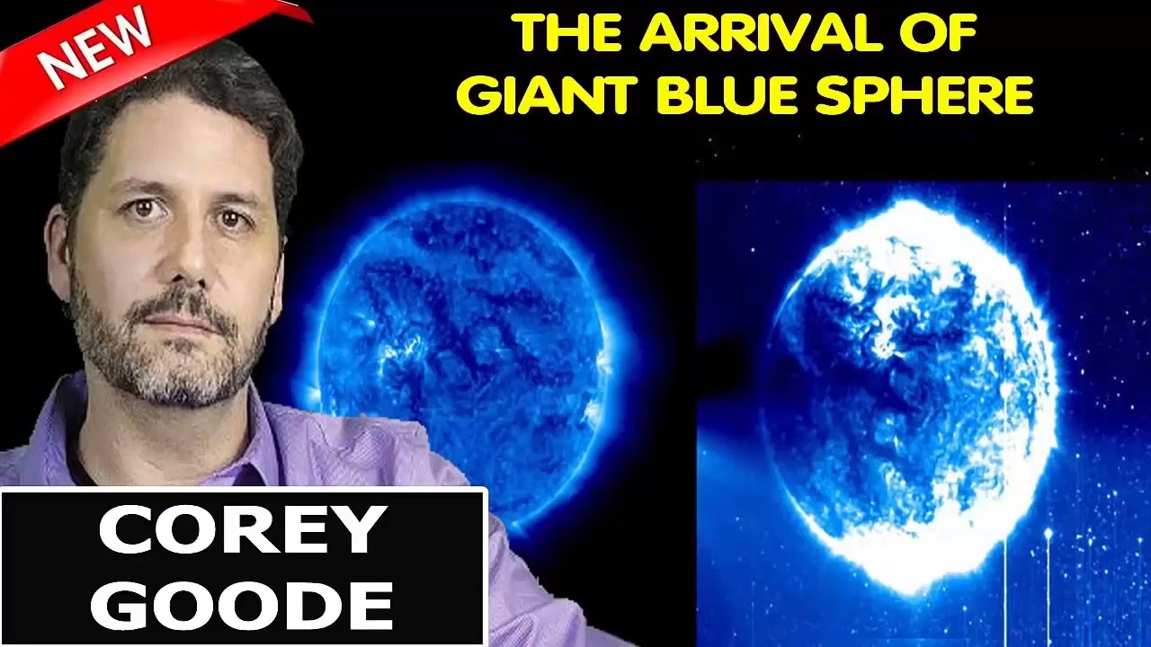 Corey Goode Interview — THE ARRIVAL OF GIANT BLUE SPHERE — Corey Goode
