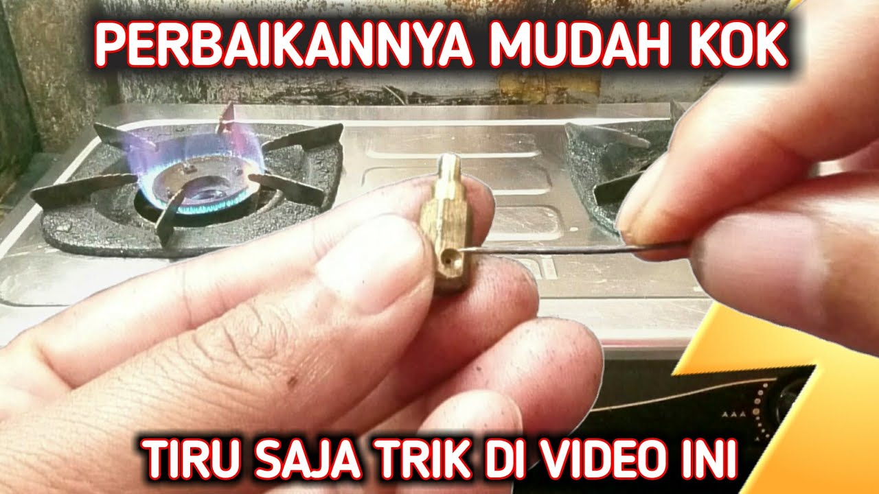 Kompor Gas 2 Tungku Mati Sebelah | Cara Memperbaiki Kompor Gas 2 Tungku