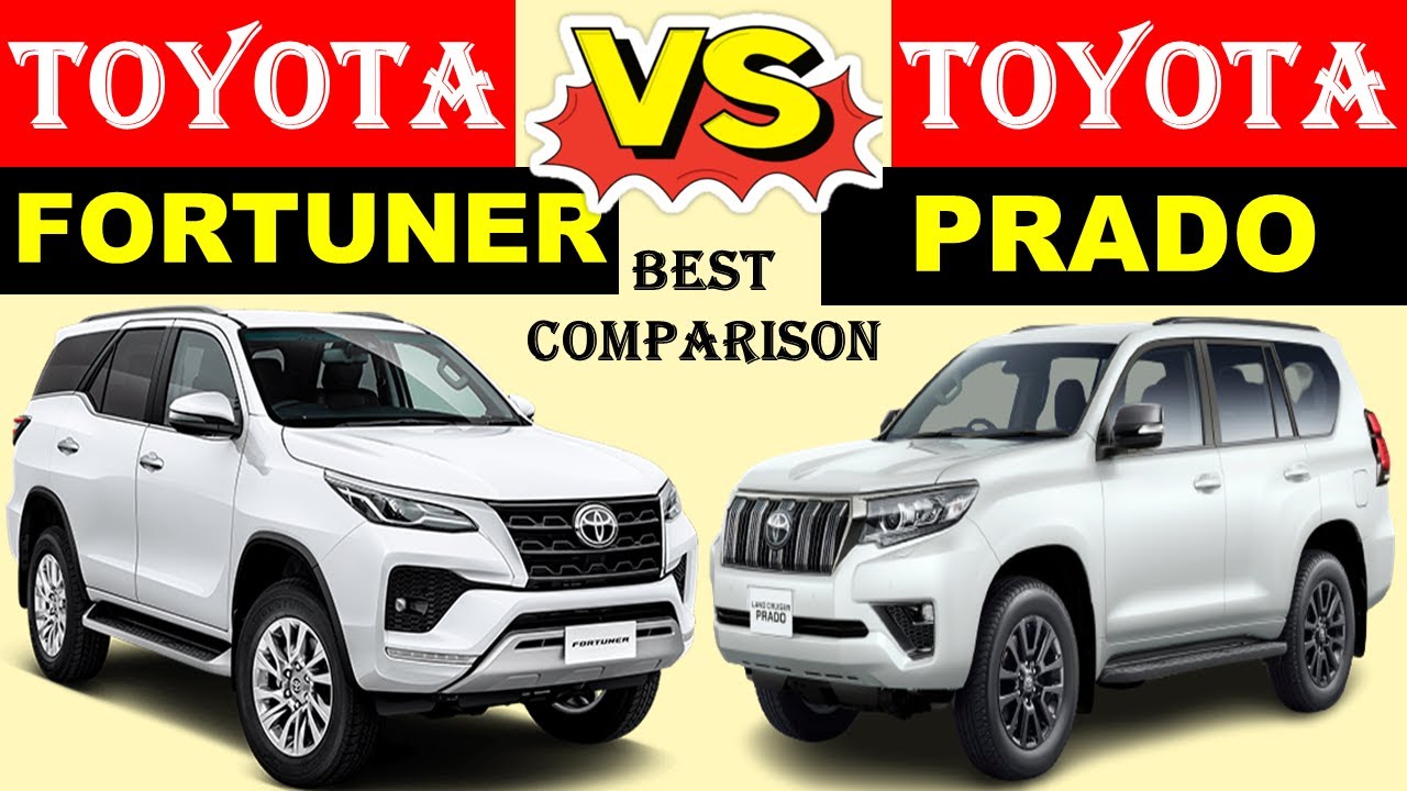 ALL NEW Toyota FORTUNER Vs ALL NEW Toyota PRADO | Which one is better ?