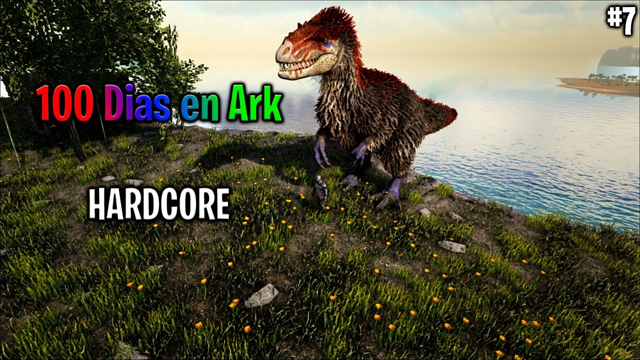 100 dias en ark survival evolved HARDCORE estoy cagado del miedo capitulo 7