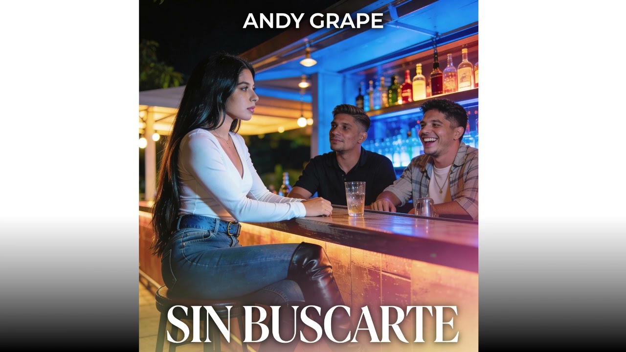 ANDY GRAPE – SIN BUSCARTE