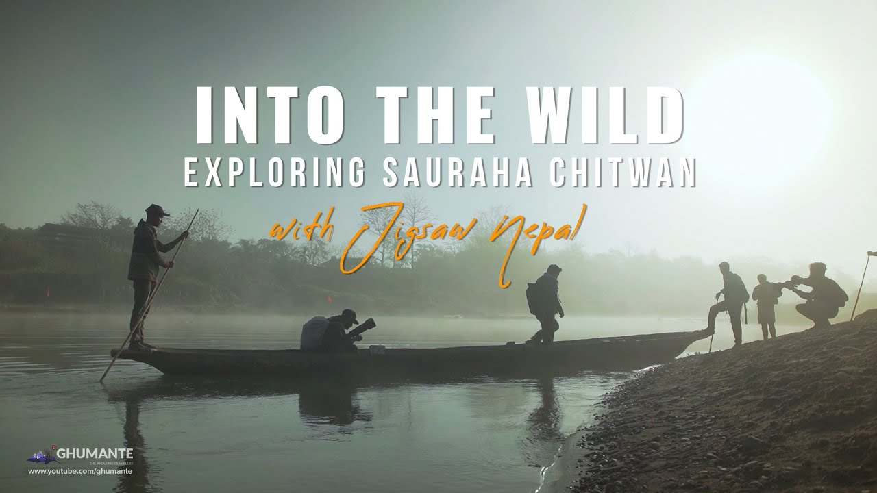INTO THE WILD -  Exploring Sauraha Chitwan with Jigsaw Nepal - Chitwan National Park