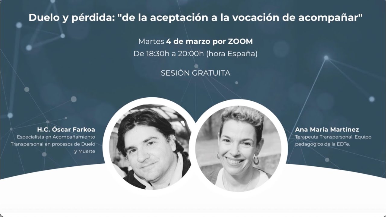 Duelo y pérdida de la aceptación a la vocación de acompañar-- Escuela Transpersonal