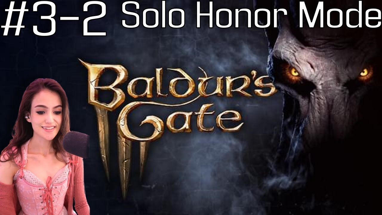[Part 3-2] Baldur's Gate 3 Solo Honor Mode Run