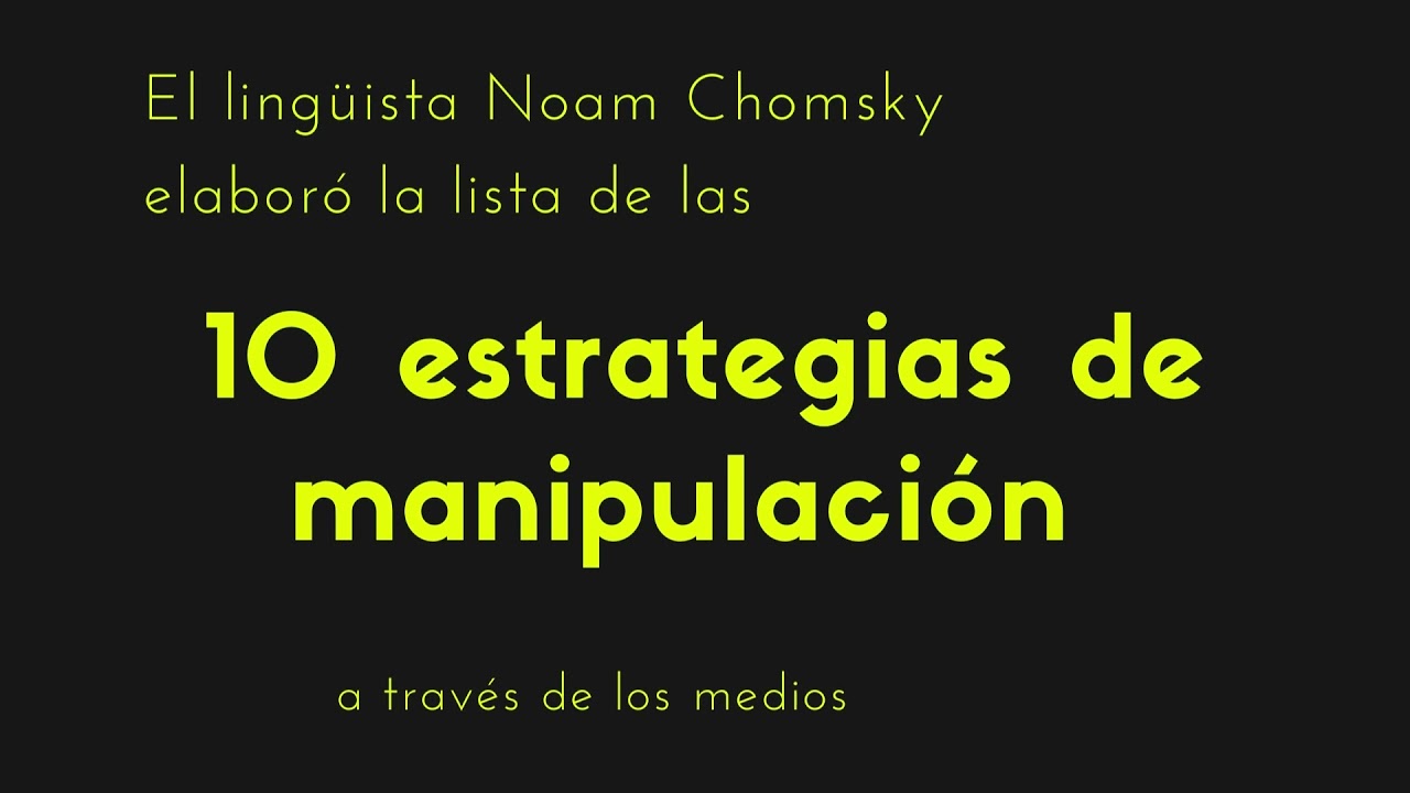 Las 10 estrategias de manipulaci&oacute;n medi&aacute;tica de Naom Chomsky