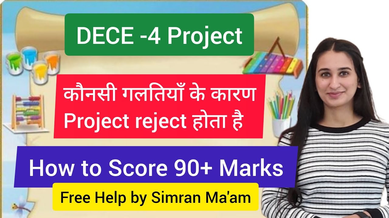 DECE 4 Project Tips to Score 90+ Marks Level Up Learning Simran Gumber