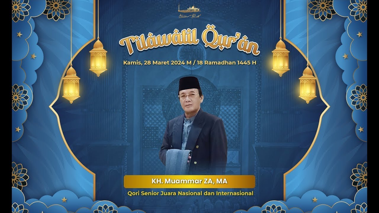 KH. Muammar ZA, MA ( Qori Legendaris Sepanjang Masa ) || Malam Nuzulul Qur'an Masjid Istiqlal TV