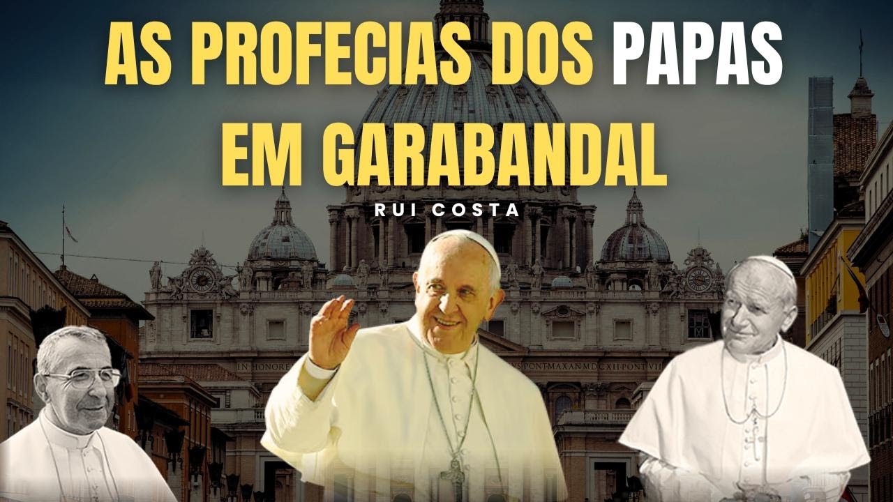 GARABANDAL: AS PROFECIAS DOS PAPAS - Rui Costa (Apostolado de Garabandal em língua portuguesa)