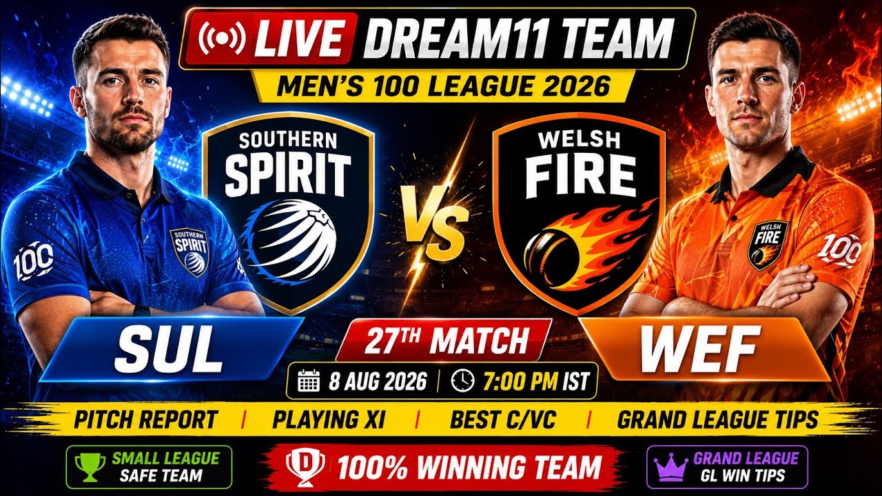 LIVE SUL vs WEF Dream11 Team | 27th match today | Men's 100 League 2026