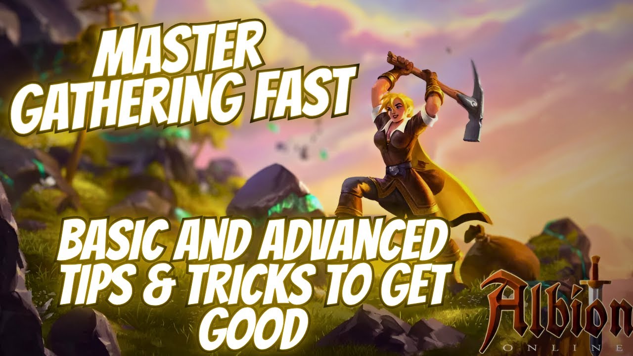 Master Gathering From Scratch - Beginner & Advanced Tips to Level Fast | Albion Online