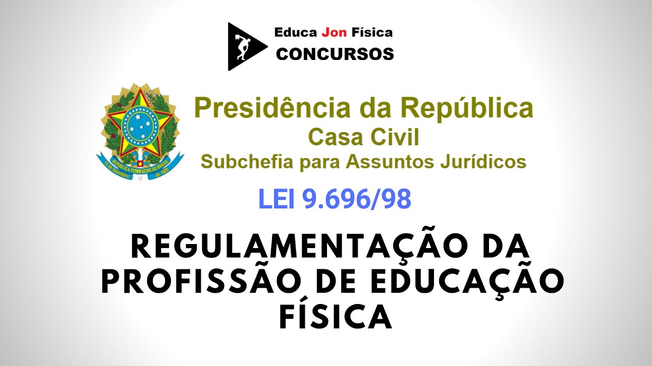 Lei 9.696 de 1998 - Profissão de Educação Física | EJF Concursos