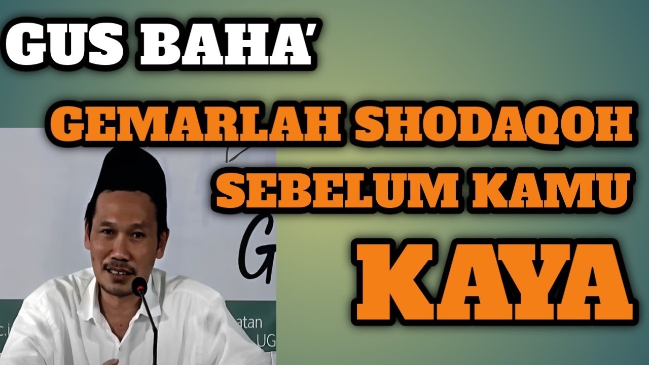RAHASIANYA PERBANYAK SHODAQOH SEBELUM KAYA