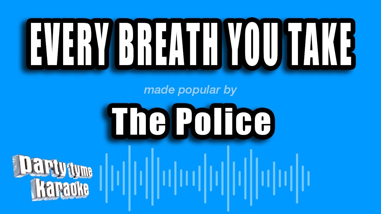 The Police - Every Breath You Take (Karaoke Version)
