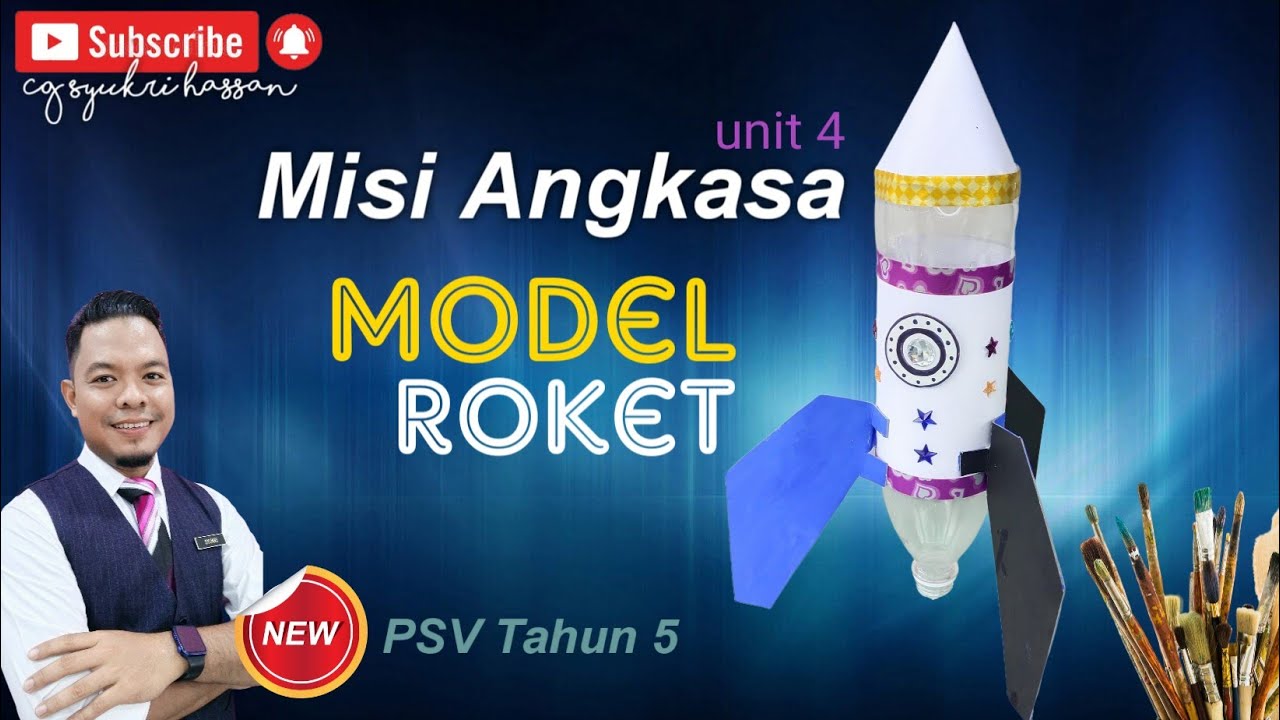 PSV Tahun 5 MODEL ROKET - Unit 4 Misi Angkasa (siri 2)