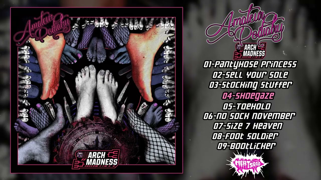 Amateur Podiatry - Arch Madness FULL ALBUM (2025 - Groovy Goregrind)