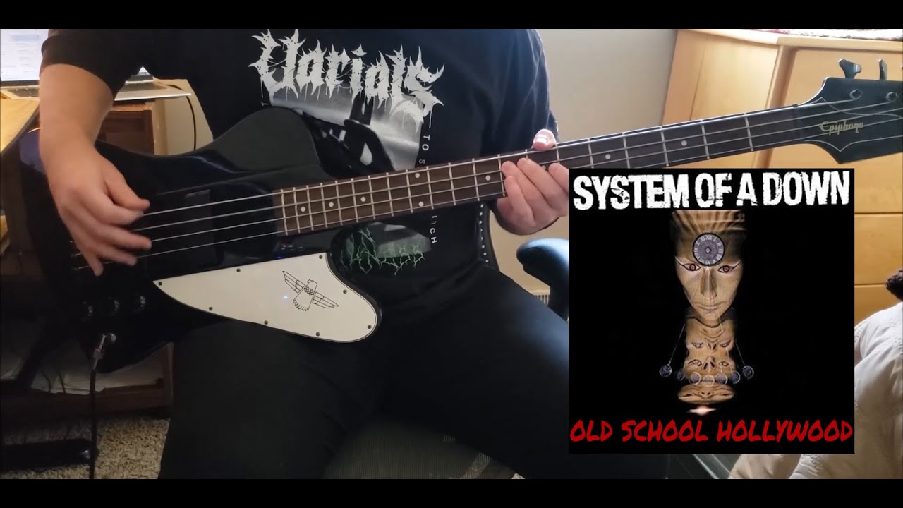 System of a Down - Old School Hollywood - Bass Cover