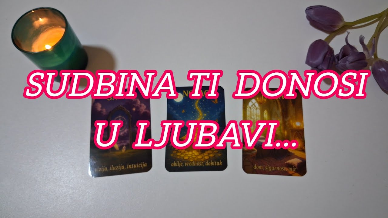 ŠTA TI SUDBINA DONOSI U LJUBAVI? 🔮 IZABERI KARTU 💞