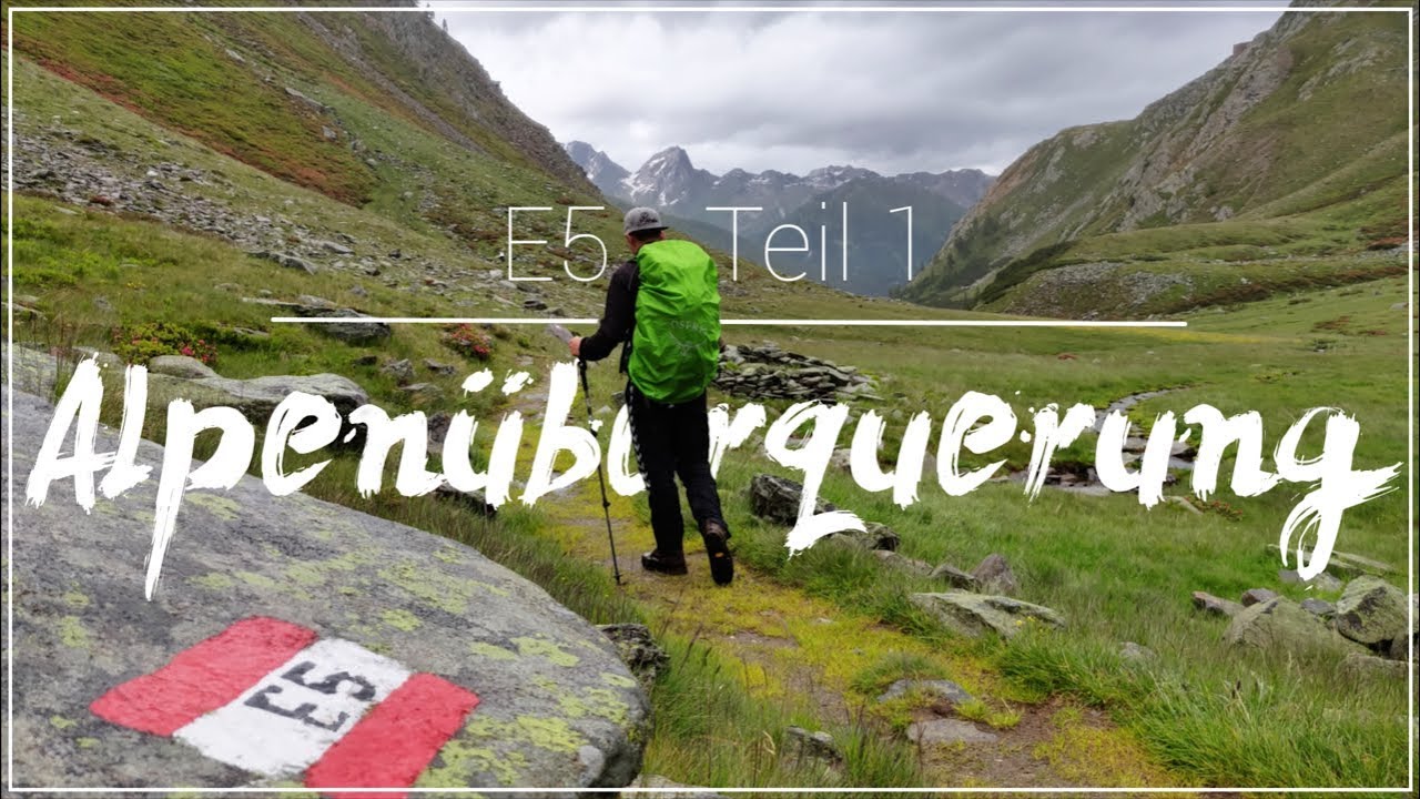 Alpenüberquerung | E5 | Teil 1 | Oberstdorf über Meran nach Bozen