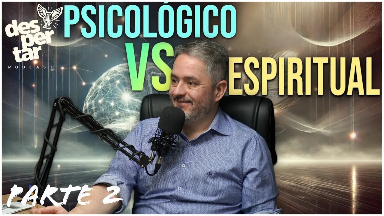 A Verdade Sobre Transtornos Espirituais: Quando Não é Psicológico Parte#02
