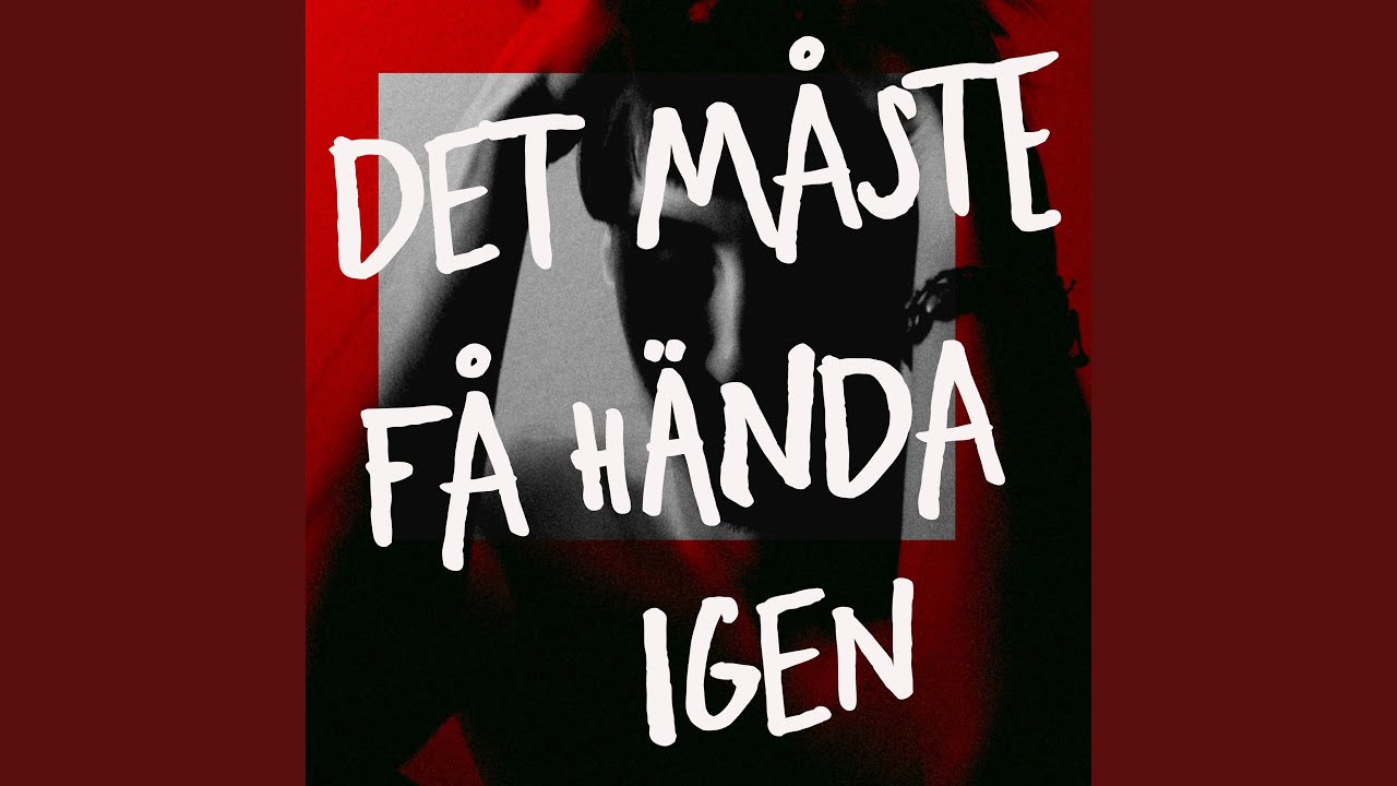 Det måste få hända igen