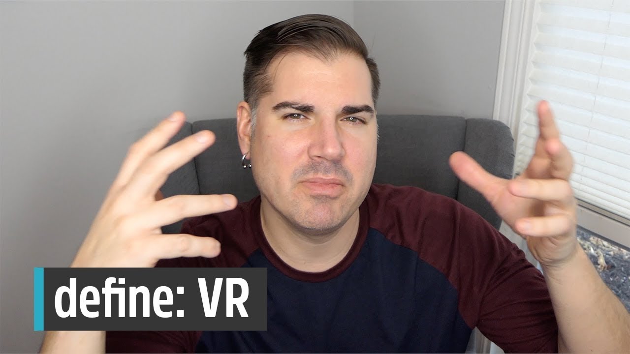 define: Virtual Reality