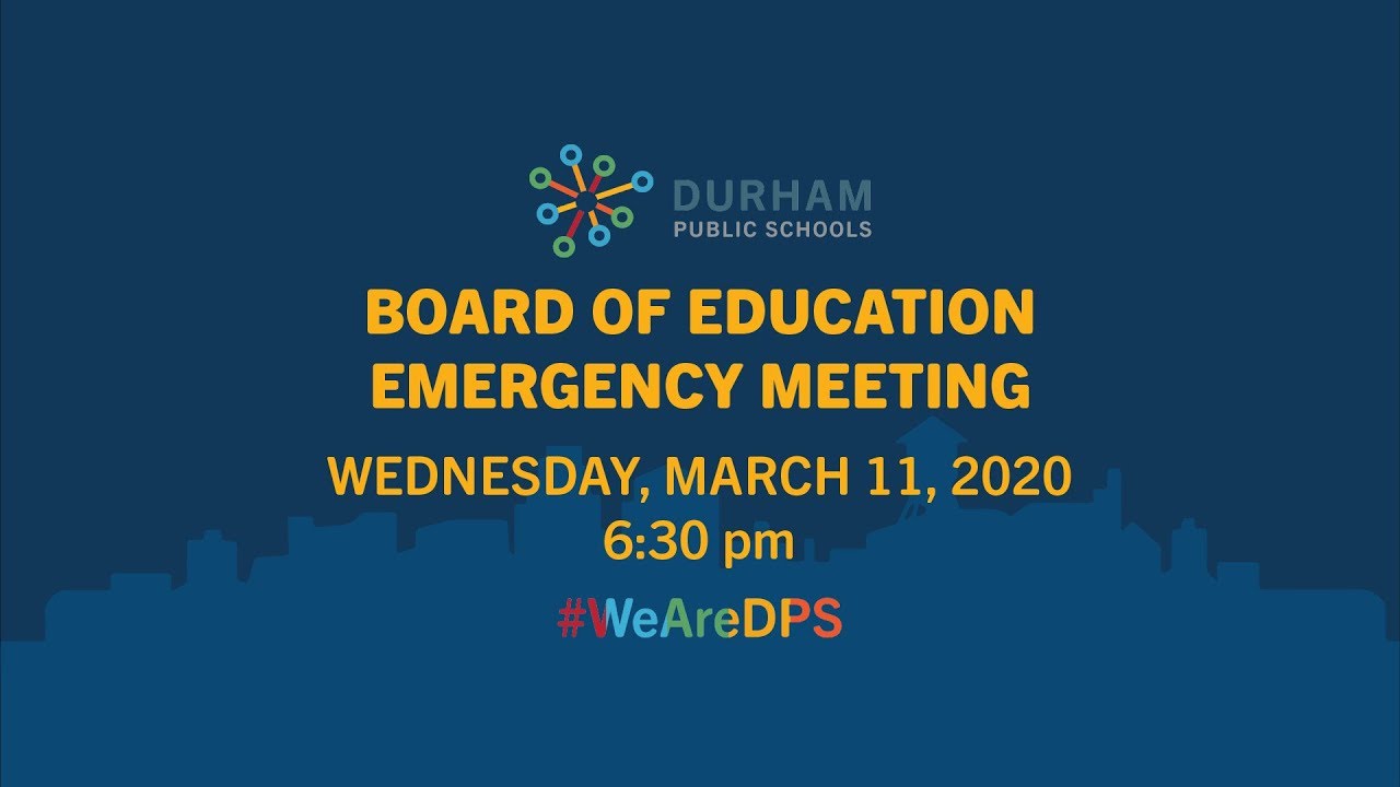 Durham Board of Education Emergency Meeting March 11, 2020  6:30