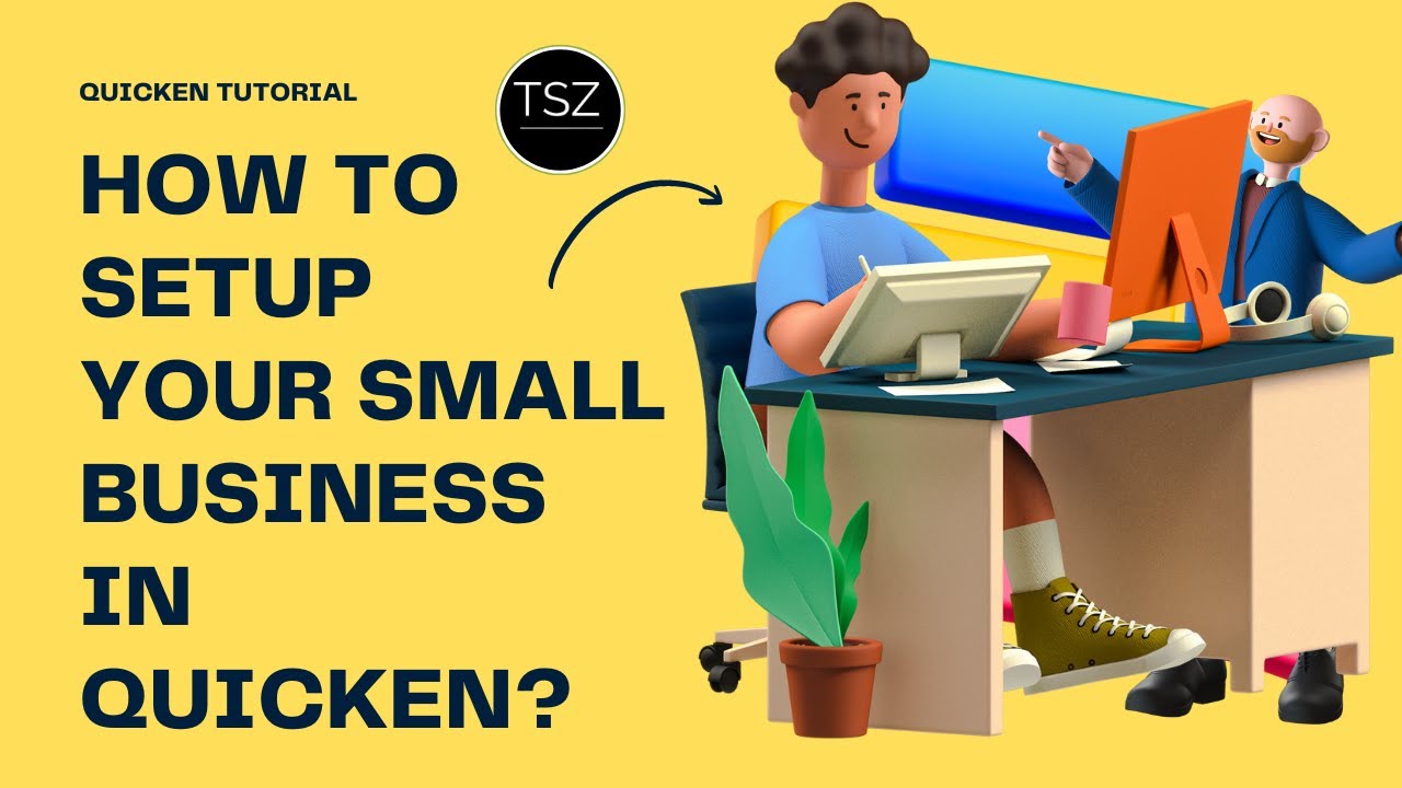 How to Setup a Small Business in Quicken