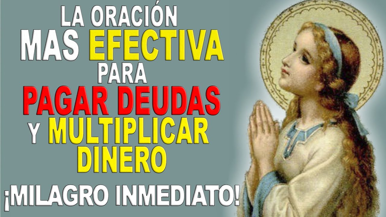 DINERO VEN A MI - Oración MILAGROSA para salir de DEUDAS 💰y atraer DINERO