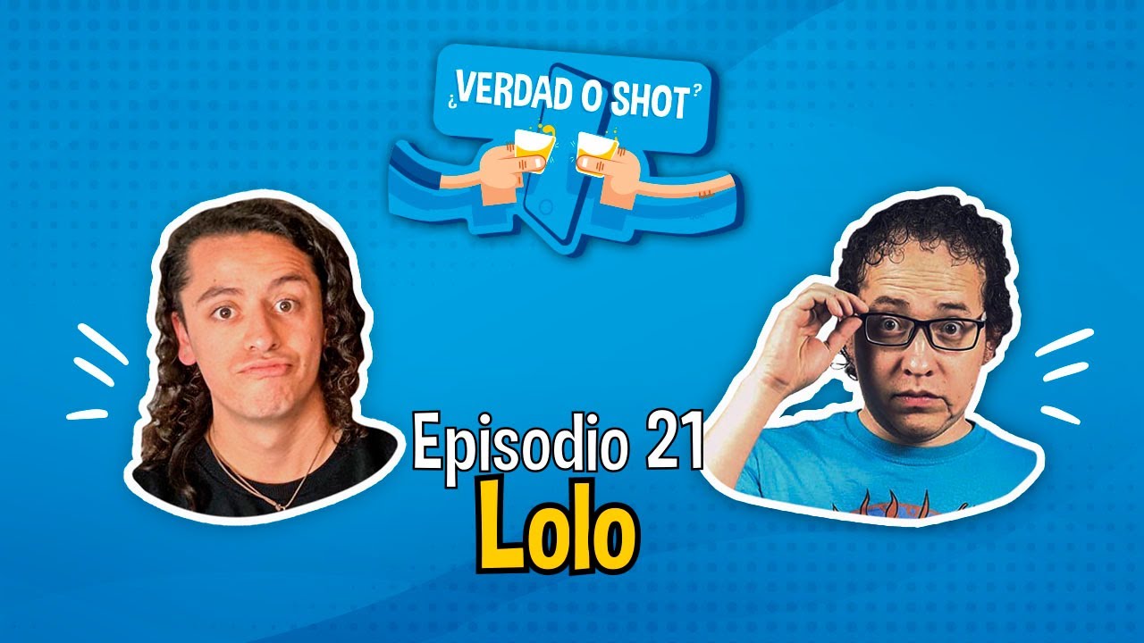 Verdad o Shot con Lolo de Leyendas Legendarias