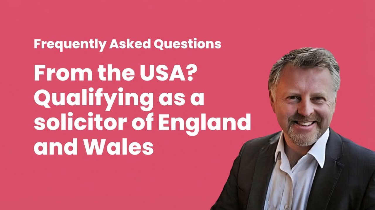 From the USA: How to Qualify as an English Solicitor via the SQE