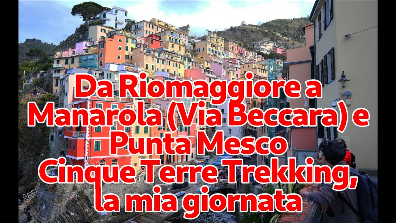 Da Riomaggiore a Manarola (Via Beccara 531) e Punta Mesco itinerario gratuito alla Cinque Terre