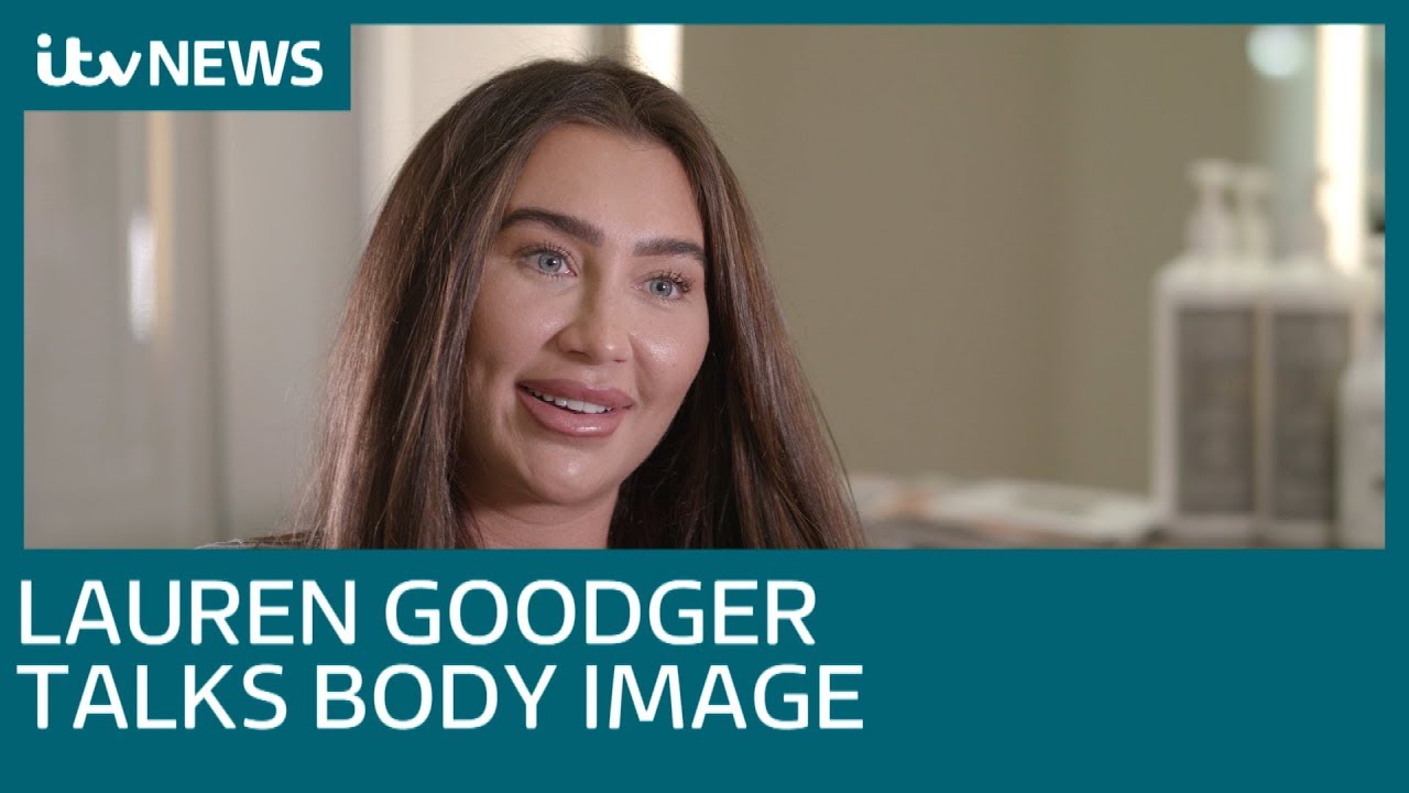Lauren Goodger on the 'pressure to be perfect' | ITV News