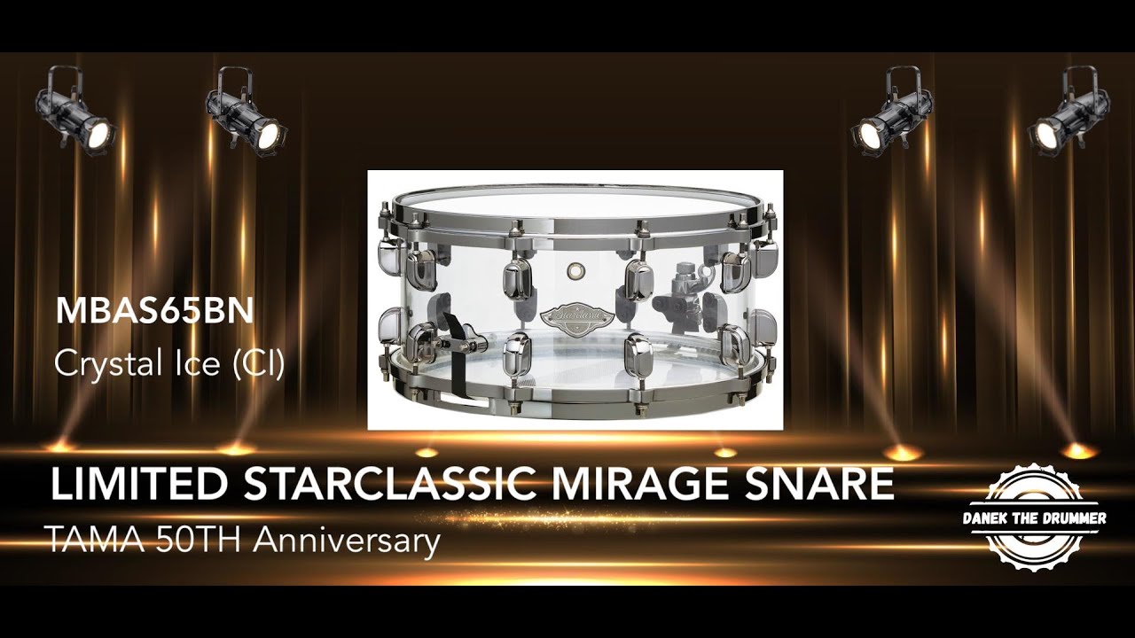 Unboxing + Upgrade Tarola Tama Limited 50th aniversario Starclassic Mirage Crystal Ice [MBAS65BN]