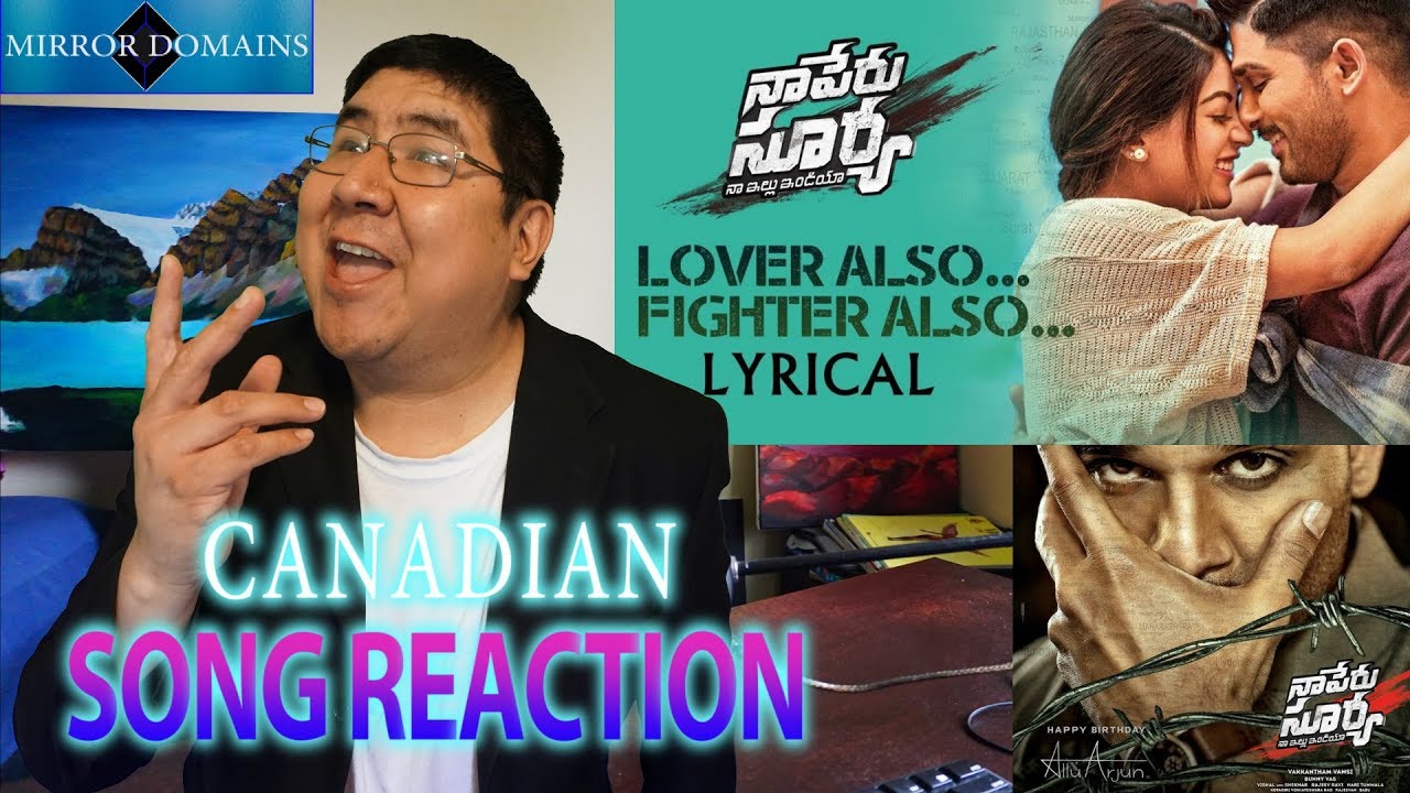 Lover Also Fighter Also Movie Song Reaction | Naa Peru Surya, Naa Illu India 2018