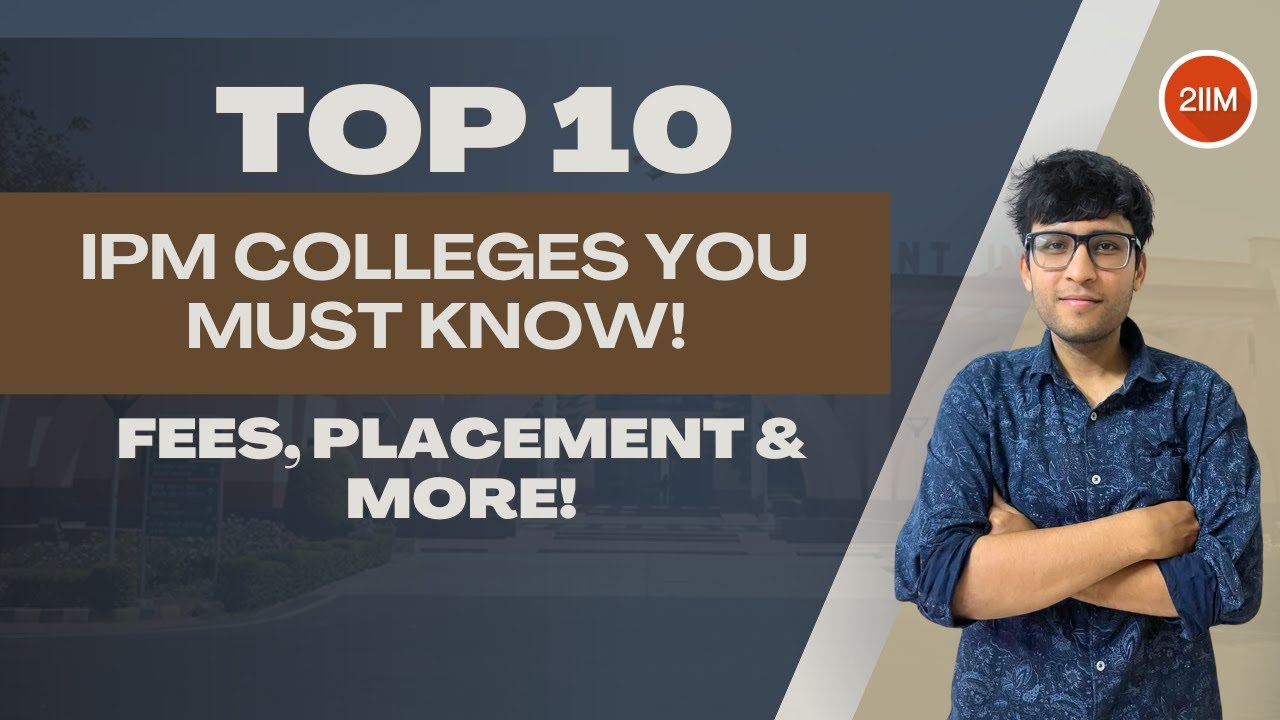 Top 10 IPMAT Colleges in India for 2025! 🎯 | Best B-Schools for IPM Aspirants | IPMAT 2025