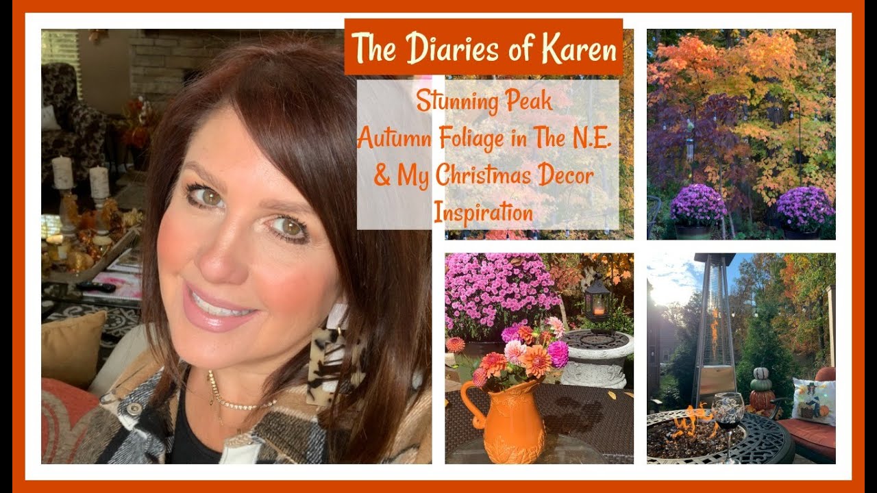The Diaries of Karen: Stunning Peak Foliage in The N.E. & My Christmas Decor Inspiration | 2020