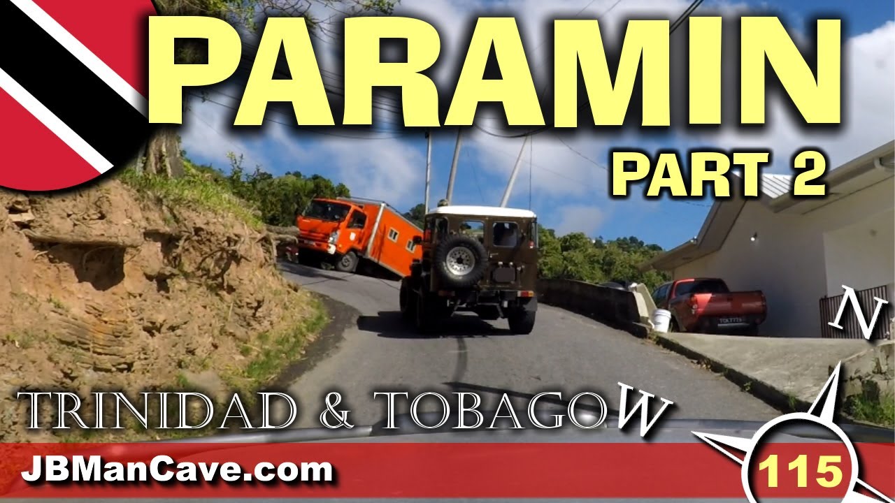 PARAMIN TRINIDAD and Tobago Part 2 Road Trip Caribbean JBManCave.com
