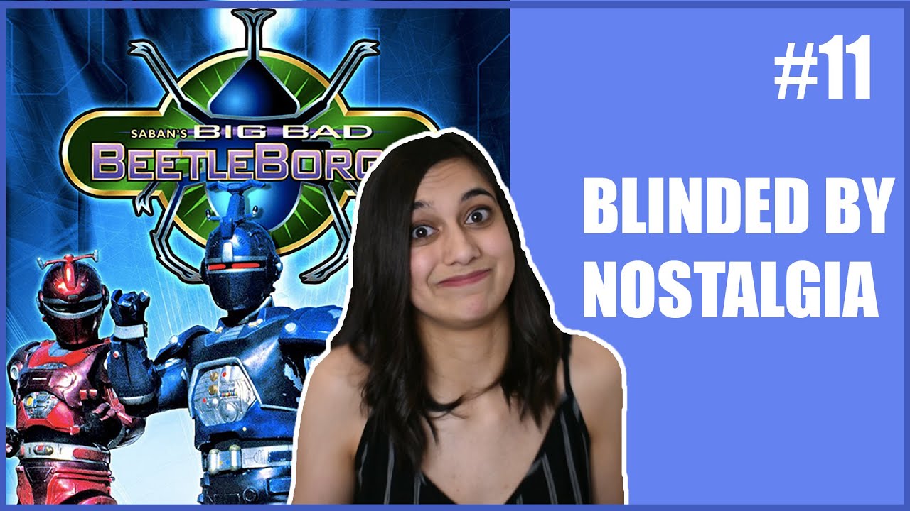 Big Bad Beetleborgs | Blinded By Nostalgia #11