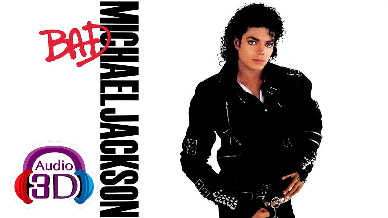Michael Jackson - Bad - 3D Audio