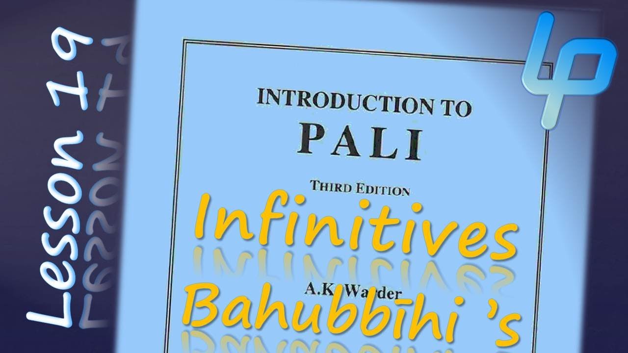Warder's 'Intro to Pali': Chapter 19 | Learn Pali Language