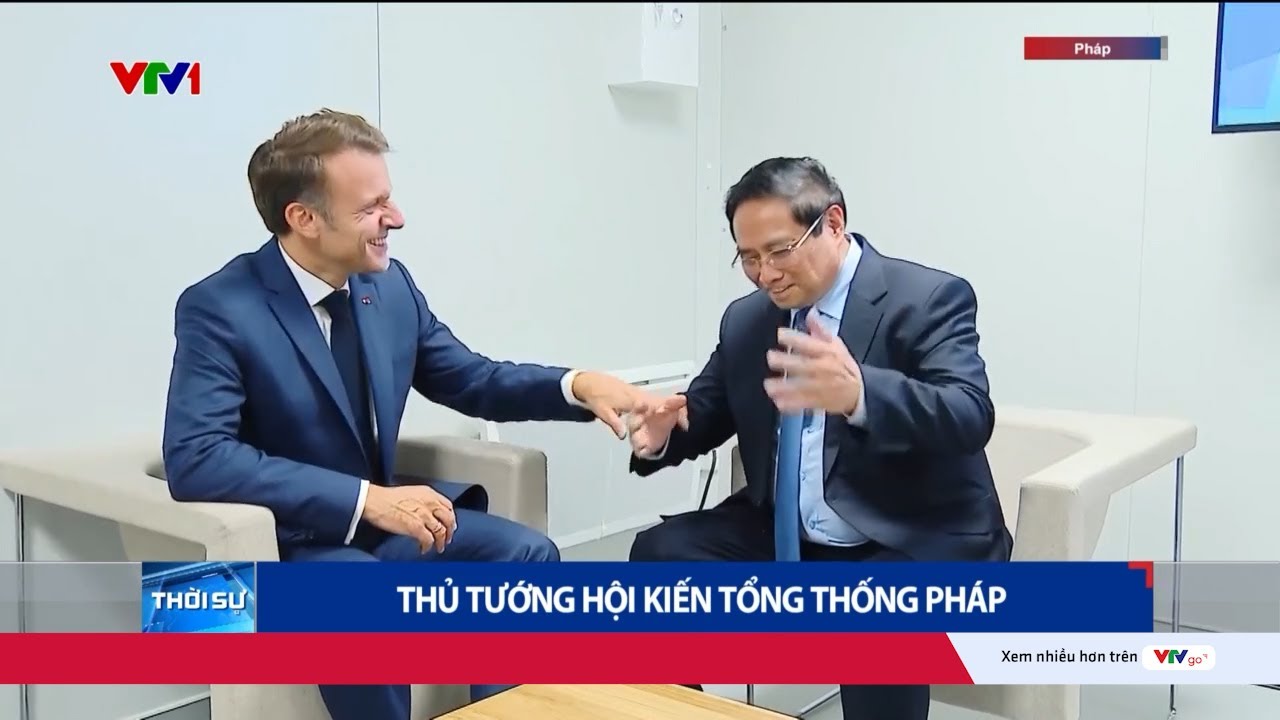 Thủ tướng Phạm Minh Chính hội kiến Tổng thống Pháp | VTV24