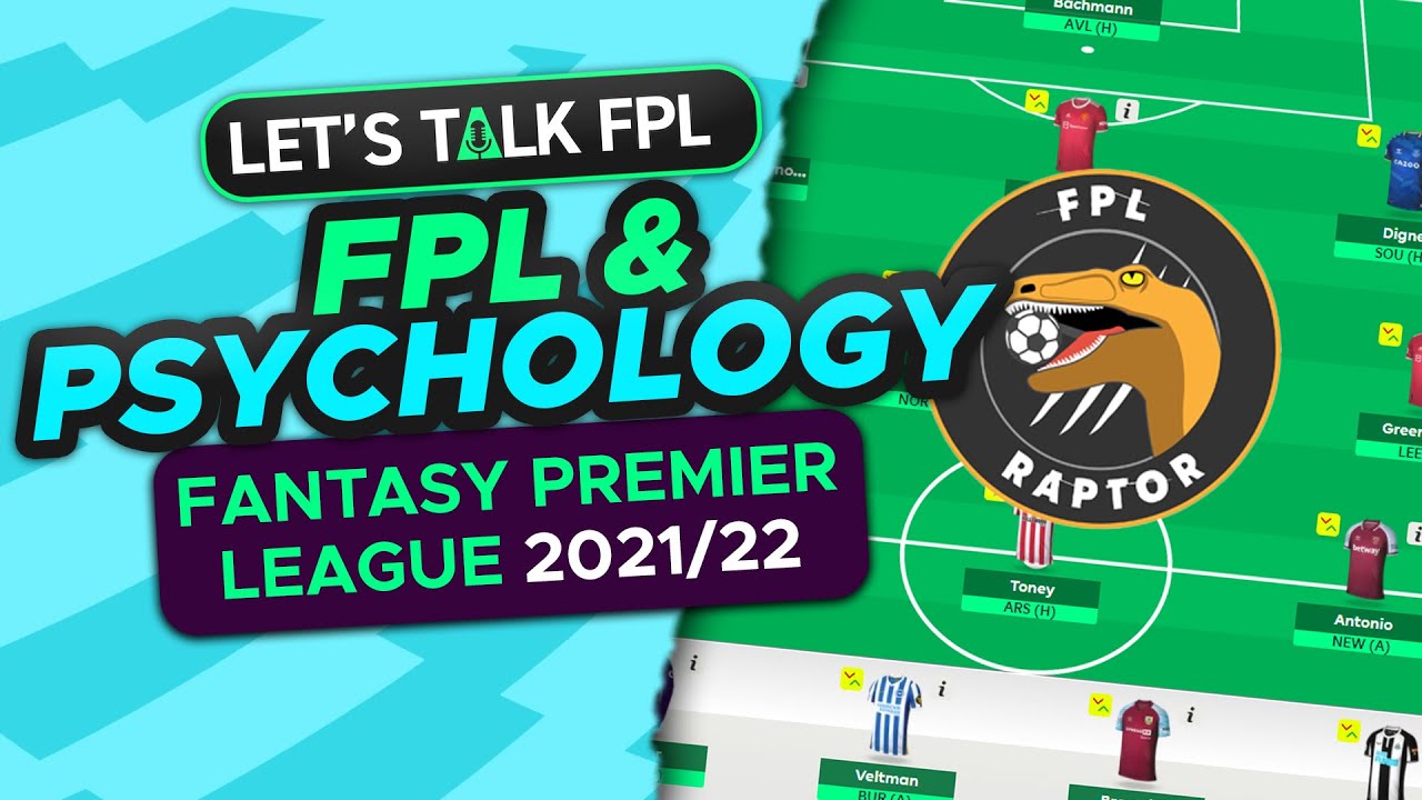 TIPS TO BE A BETTER FPL MANAGER | FPL & Psychology Showcase | Fantasy Premier League Tips 2021/22